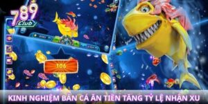 Kinh nghiệm bắn cá ăn tiền