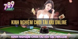 Kinh nghiệm chơi tài xỉu